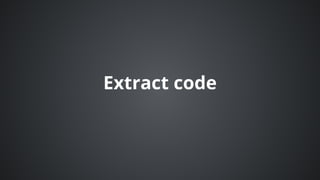 Extract	code
 