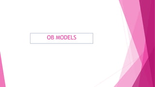 OB MODELS
 