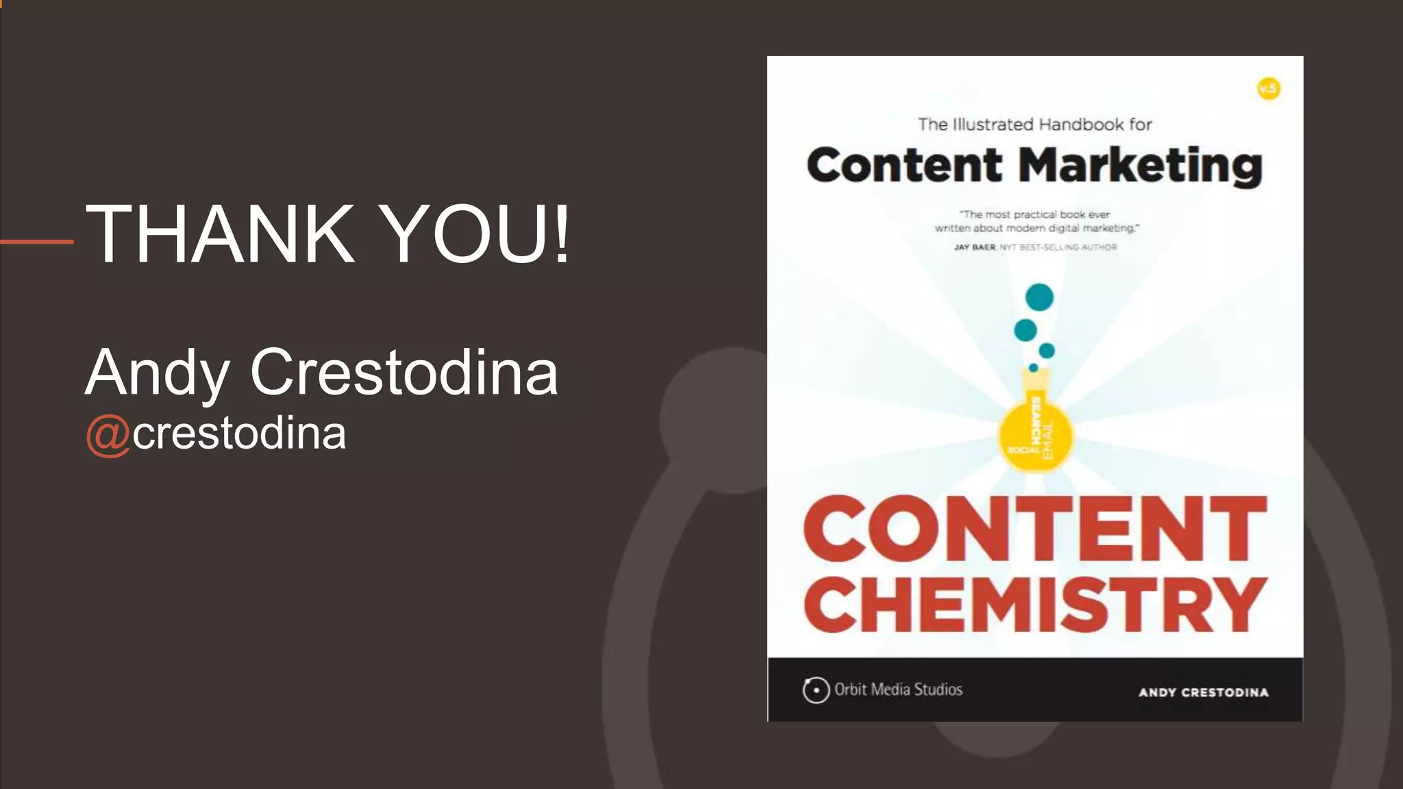 @crestodina
Andy Crestodina
THANK YOU!
 