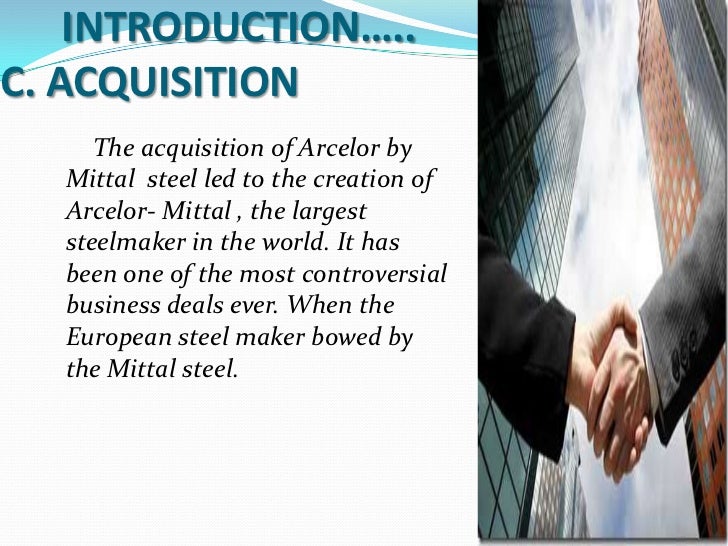 introduction to lakshmi mittal Lakshmi mittal, the indian founder of the family company mittal steel (formally lnm group), has formed an impressive concern, with a steady focus on expansion and development the most important acquisition was the merge with arcelor, especially for the presence on the european market. introduction to lakshmi mittal Lakshmi mittal, the indian founder of the family company mittal steel (formally lnm group), has formed an impressive concern, with a steady focus on expansion and development the most important acquisition was the merge with arcelor, especially for the presence on the european market.