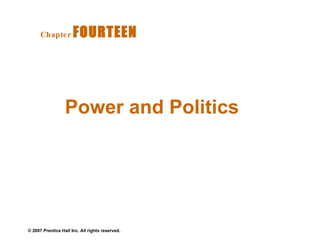 Power and Politics  Chapter   FOURTEEN  