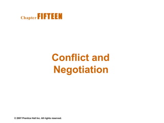 Conflict and Negotiation  Chapter   FIFTEEN  