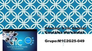”.
Alumno: Irvin Gabriel
González Hernández
Grupo:M1C2G25-049
Actividad integradora
Crear un recurso multimedia
 