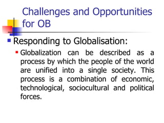 Challenges and Opportunities for OB  ,[object Object],[object Object]