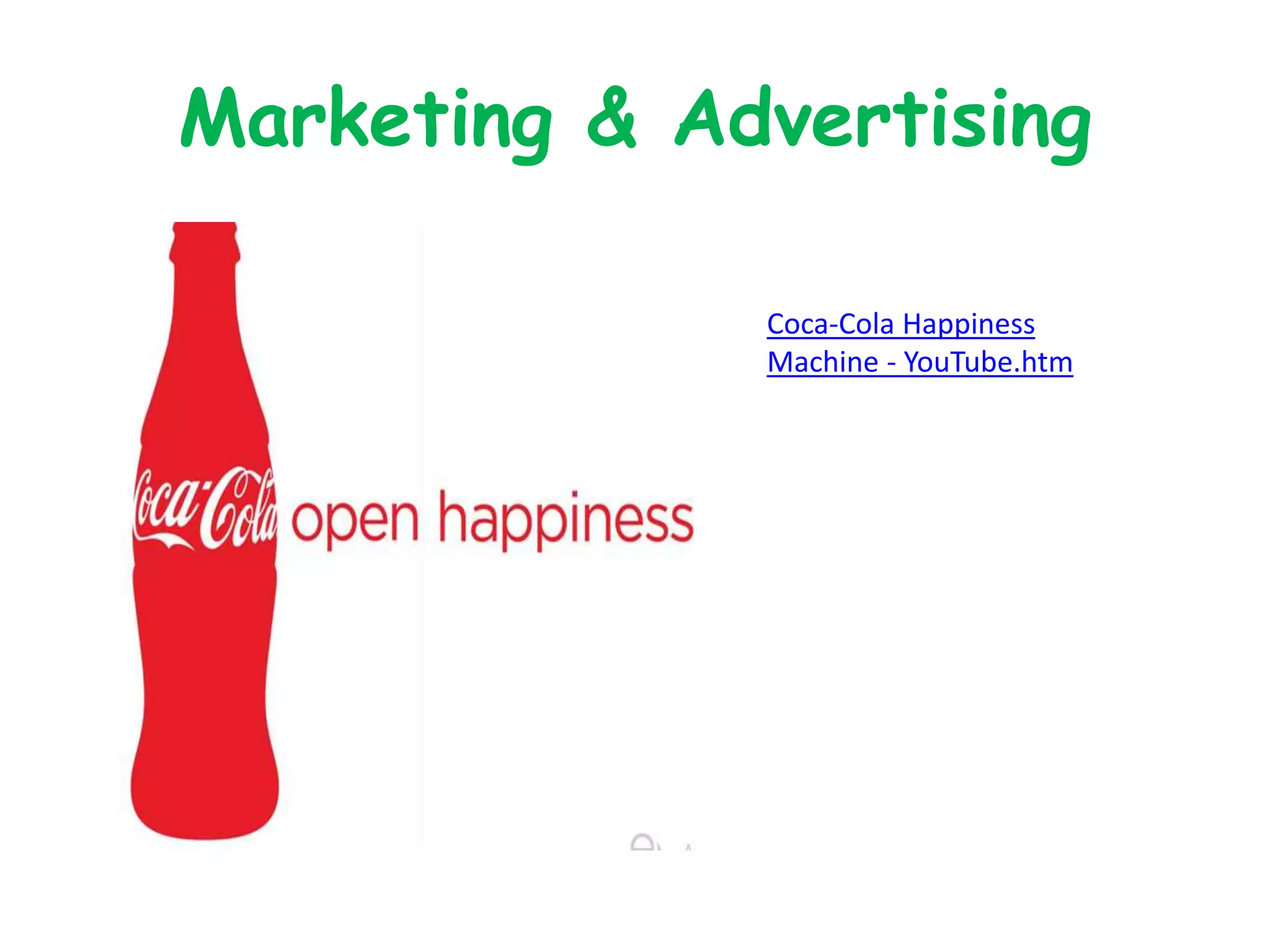 Marketing & Advertising
Coca-Cola Happiness
Machine - YouTube.htm
 