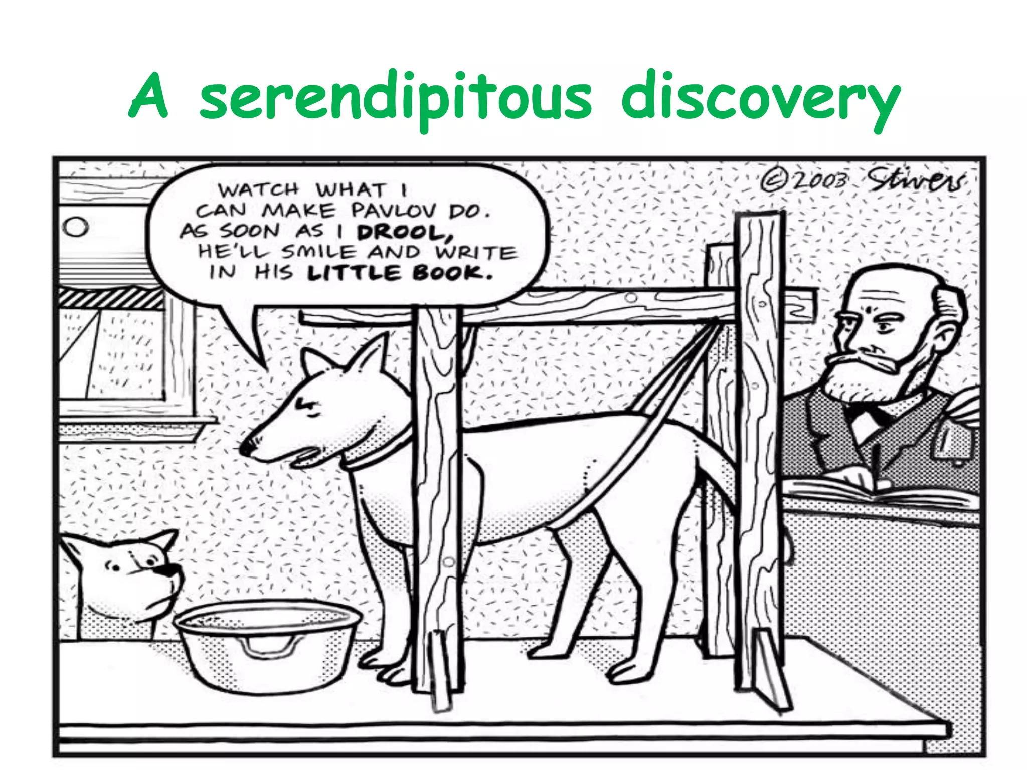 A serendipitous discovery
 