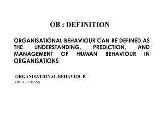 Ob2 ORGANIZATIONAL BEHAVIOR 2 | PPT