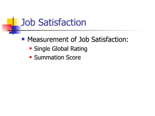 Job Satisfaction Measurement of Job Satisfaction: Single Global Rating Summation Score 