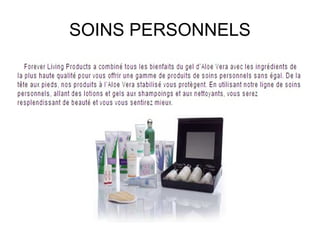 SOINS PERSONNELS
 
