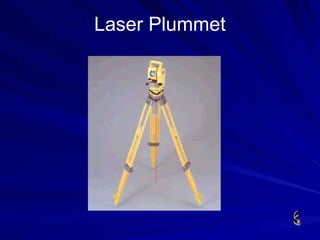Laser Plummet
 