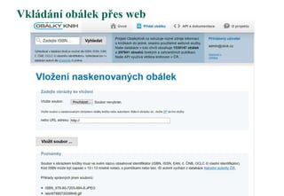 Vkládání obálek přes web
 