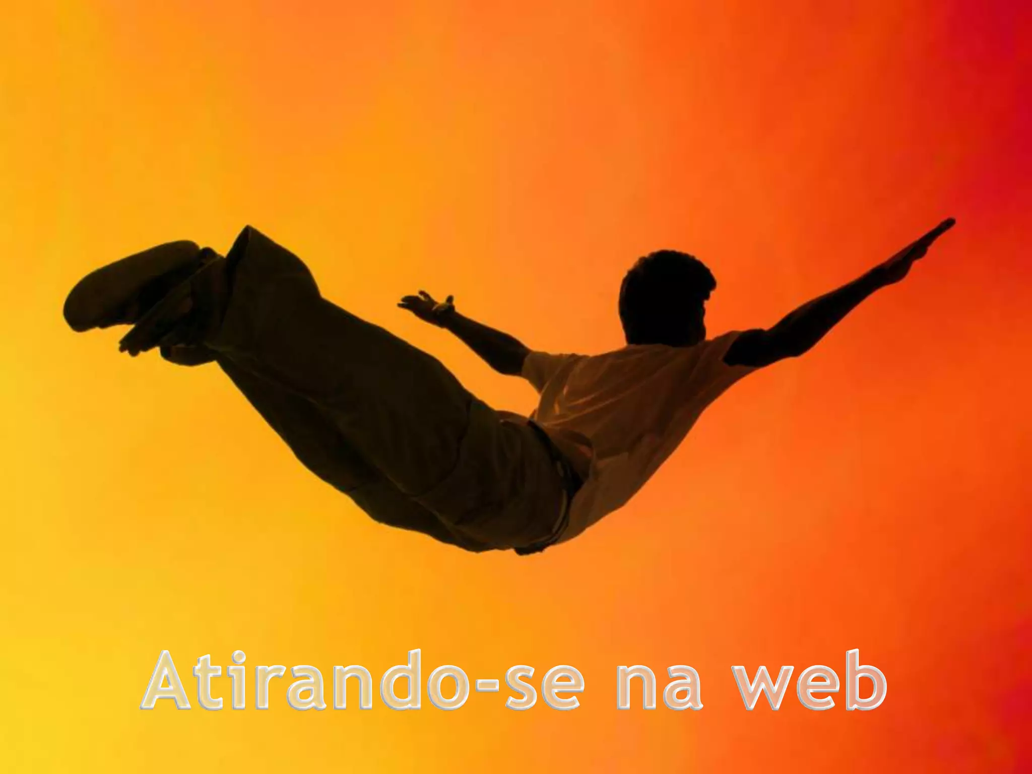 Atirando-se na web