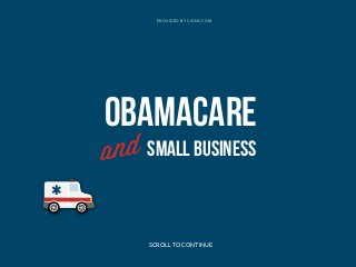 S
SMA
MALL BUSINESS • OBAMACARE AND • OB
•
BAMACARE AND SMALL BUSINESS
•
OBAMACARE AND SMALL BUSINESS AND
• OB
A
ND SMALL BUSINESS • OBAMACARE
A
ND SMALL BUSINESS • OBAMACARE AND
N
SS • OBAMACARE AND SMALL BUSINESS
N
SS • OBAMACARE AND BUSINESS • OBA
SMALL BUSINESS
O
BAMACARE AND SMALL
O
BAMACARE AND • OBAMACARE AND SMA
SMALL BUSINESS • OBA
S
MALL BUSINESS
S
SMA
MALL BUSINESS • OBAMACARE AND • OB
•
BAMACARE AND SMALL BUSINESS
•
OBAMACARE AND SMALL BUSINESS AND
• OB
A
ND SMALL BUSINESS • OBAMACARE
A
OBAMACARE AND
ND SMALL BUSINESS • BUSINESS BUSINESS
N
SMALL
SS • OBAMACARE AND SMALL
N
SS • OBAMACARE AND BUSINESS • OBA
SMALL BUSINESS
O
BAMACARE AND SMALL
O
BAMACARE AND • OBAMACARE AND SMA
SMALL BUSINESS • OBA
S
MALL BUSINESS
S
SMA
MALL BUSINESS • OBAMACARE AND • OB
•
BAMACARE AND SMALL BUSINESS
•
OBAMACARE AND SMALL BUSINESS AND
• OB
A
ND SMALL BUSINESS • OBAMACARE
SCROLL TO • OBAMACARE AND
A
ND SMALL BUSINESS CONTINUE
N
SS • OBAMACARE AND SMALL BUSINESS
PROVIDED BY SIG N S.COM

OBAMACARE

 