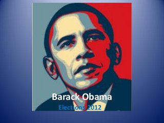 Barack Obama
Elections 2012
 