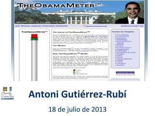 Antoni Gutiérrez-Rubí
18 de julio de 2013
 