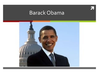 
Barack Obama
 