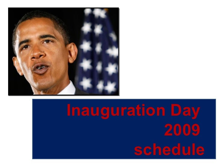 Inauguration Day  2009  schedule 