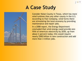 <ul><li>Consider Nolan County in Texas, which has more wind turbines than any other county in the U.S. According to  Fast ...
