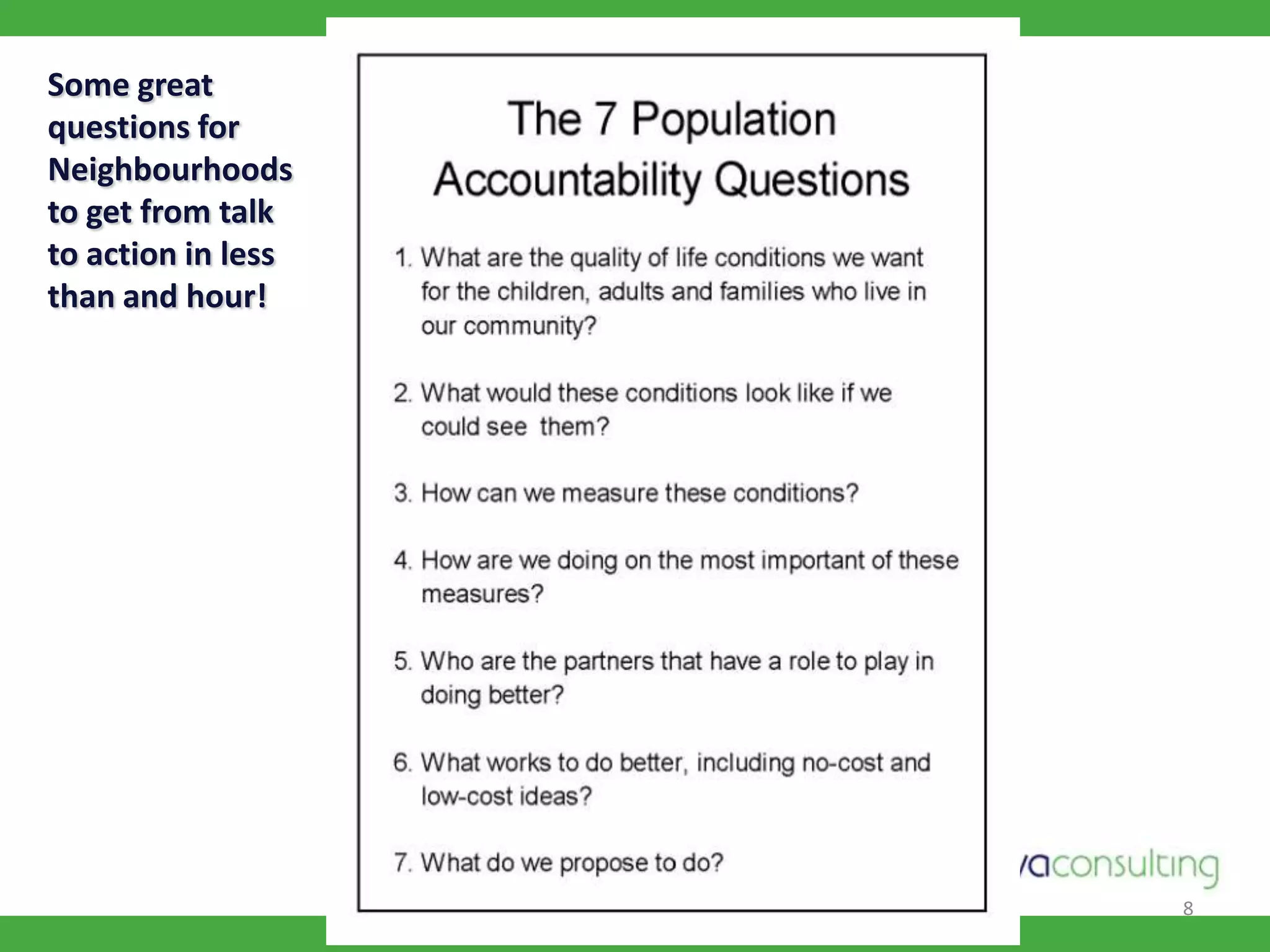 8Some great questions for Neighbourhoods to get from talk to action in less than and hour!