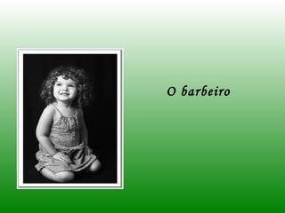 O barbeiro 