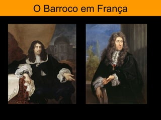 O Barroco em França




Louis le Vau, primeiro arquiteto de   André le Nôtre, o paisagista
            Versalhes.
 