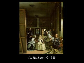As Meninas - C.1656
 