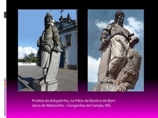 Profeta do Aleijadinho, no Pátio da Basílica do Bom Jesus de Matosinho – Congonhas do Campo, MG 