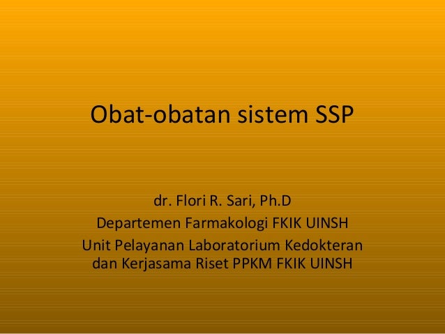 Obat obatan sistem ssp Obat obatan sistem ssp
