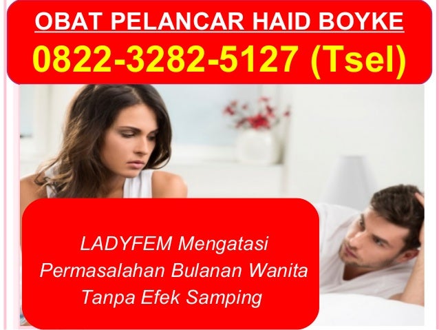 0822-3282-5127 (Tsel), Obat melancarkan haid di apotik
