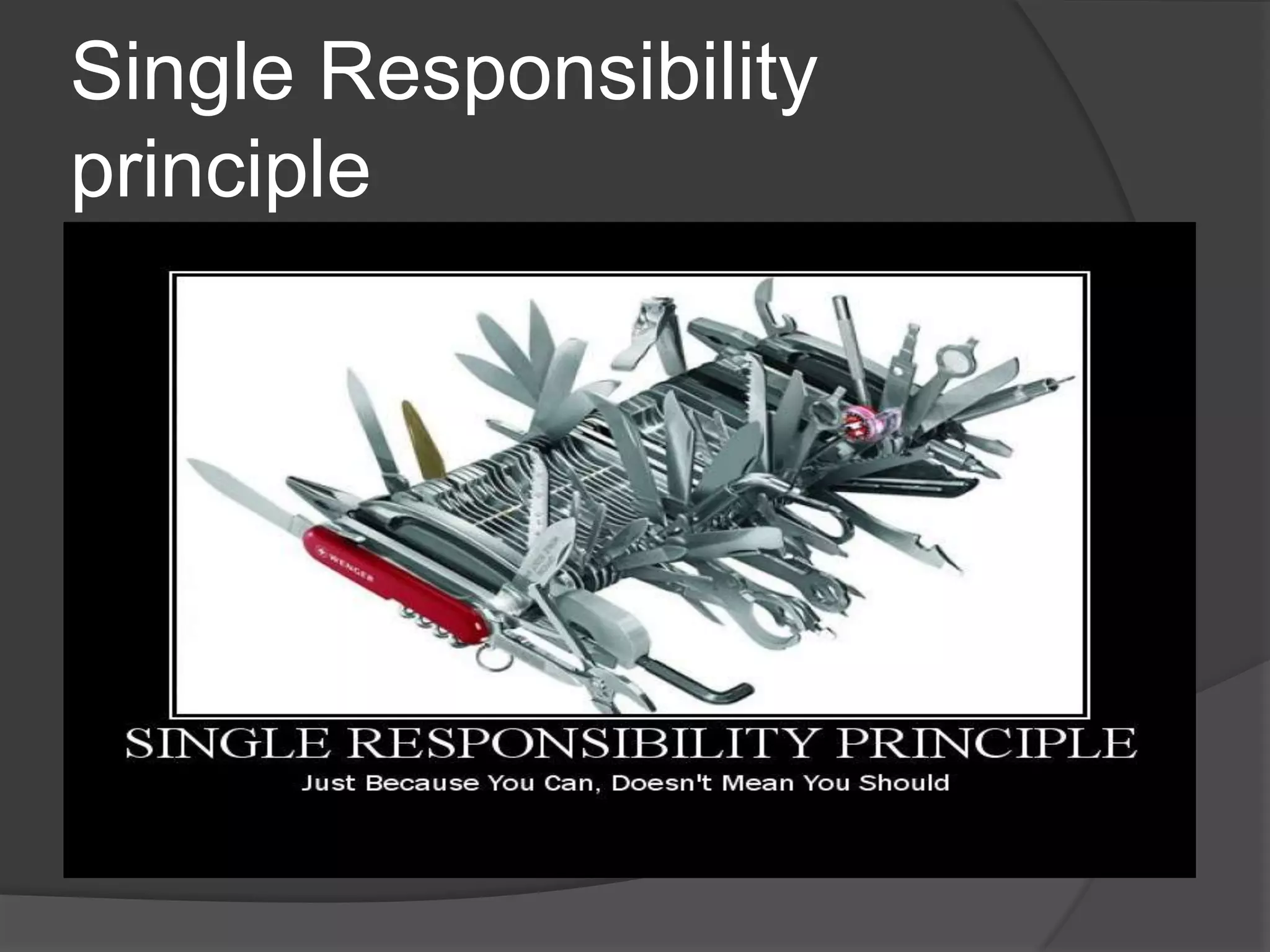 Single Responsibility principle