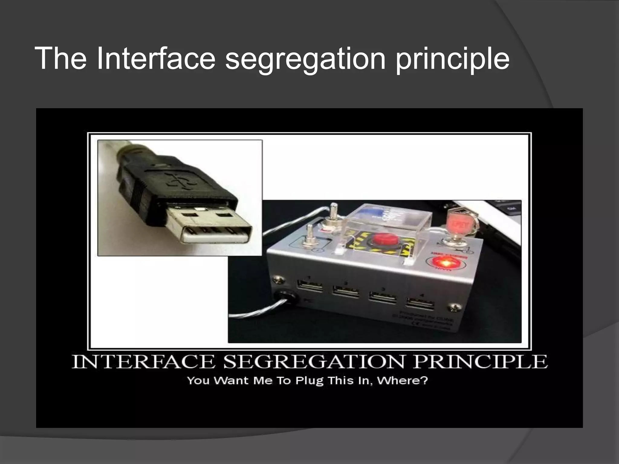 The Interface segregation principle