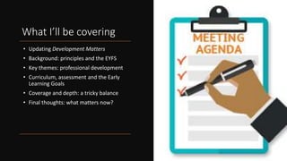 Updated Development Matters Updating Development Matters | PPTX