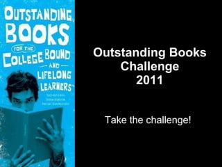 Outstanding Books Challenge 2011 Take the challenge! 