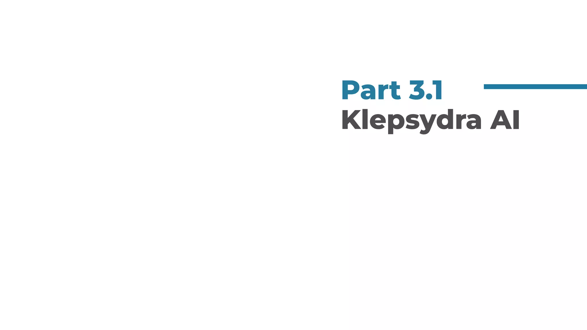 Part 3.1
Klepsydra AI
 