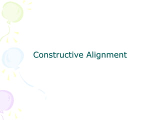 Constructive Alignment
 