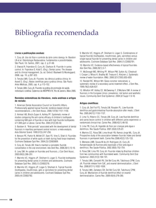 Bibliografia recomendada

     Livros e publicações avulsas:                                               9. Marinho VC, ...