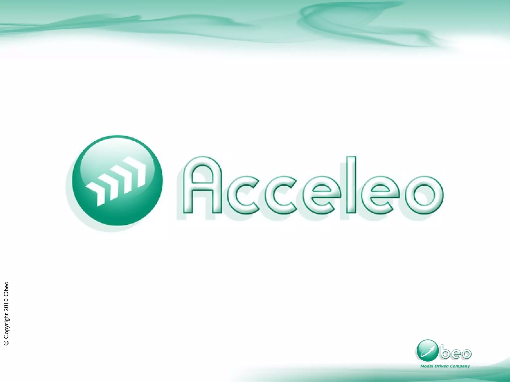 © Copyright 2010 Obeo
 