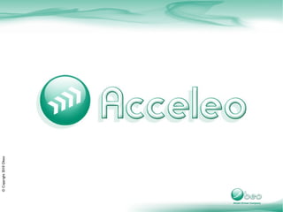 © Copyright 2010 Obeo
 