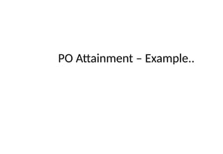 PO Attainment – Example..
 