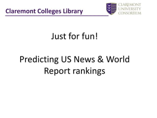 Claremont Colleges LibraryAtlanta University CenterClaremont Colleges