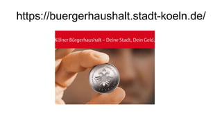 https://buergerhaushalt.stadt-koeln.de/
 