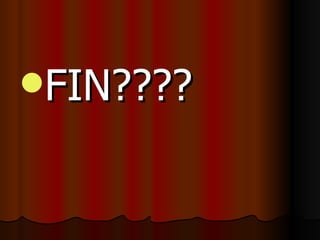 FIN???? 