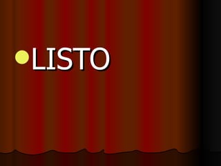 LISTO 