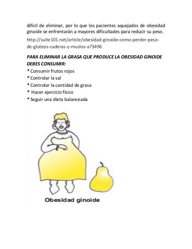Obesidad androide y ginoide. Obesidad androide y ginoide.