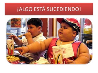 ¡ALGO ESTÁ SUCEDIENDO!
 