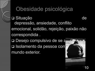 Obesidade comportamentalEstilo de vida sedentário.