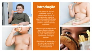 Obesidade - a obesidade infantil 