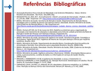 Antioxidantes
• Podem potencialmente estar envolvidos na
prevenção da aterosclerose por inibirem a oxidação
da LDL, reduzindo sua aterogenecidade;
• Não há evidências de que a suplementação de
antioxidantes previnam manifestações clínicas da
aterosclerose, portanto não são recomendadas.
A alimentação rica em frutas e vegetais
diversificados fornece doses apropriadas de
substâncias antioxidantes.
A alimentação rica em frutas e vegetais
diversificados fornece doses apropriadas de
substâncias antioxidantes.
SBC (2007)
 
