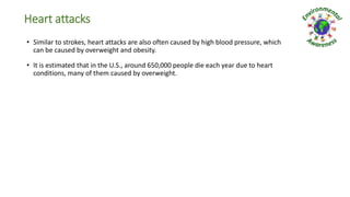 Heart attacks
• Similar to strokes, heart attacks are also often caused by high blood pressure, which
can be caused by ove...