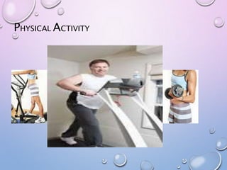 PHYSICAL ACTIVITY
 
